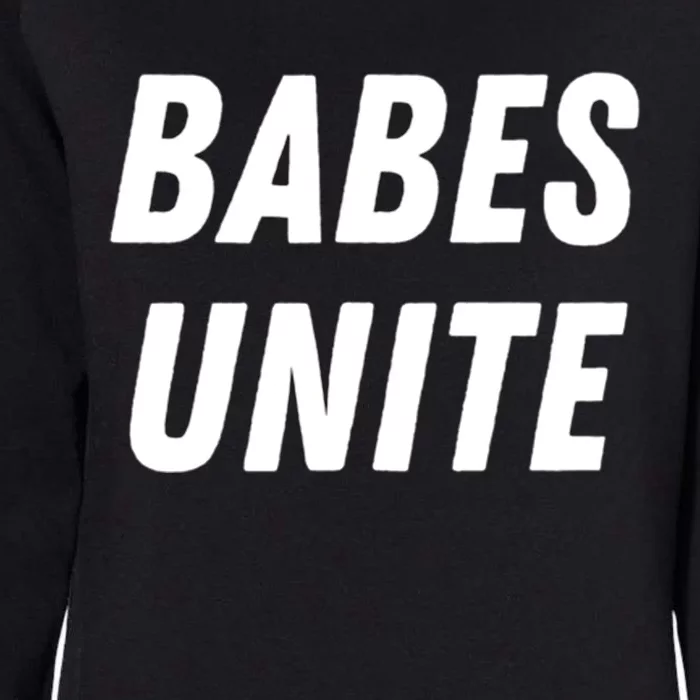 Babes Unite Gift Feminist Feminism Lover Rights Gift Cute Gift Womens California Wash Sweatshirt