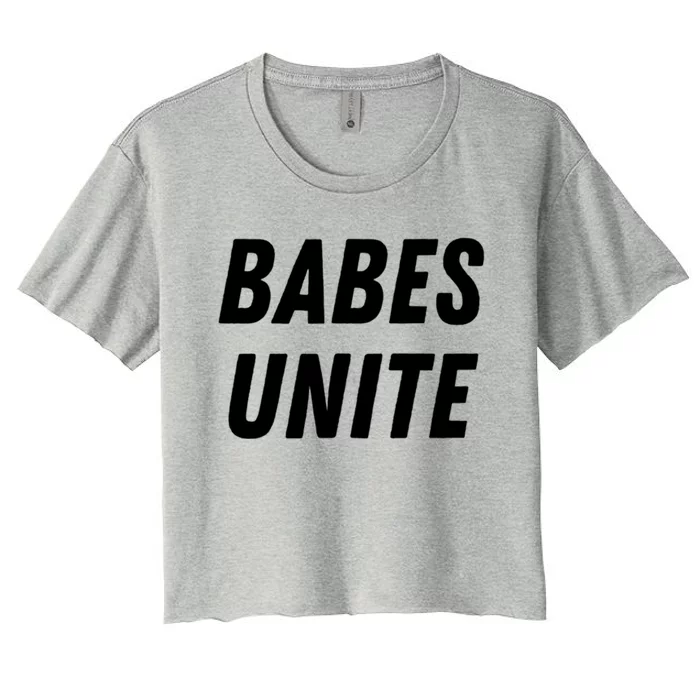 Babes Unite Gift Feminist Feminism Lover Rights Gift Cute Gift Women's Crop Top Tee