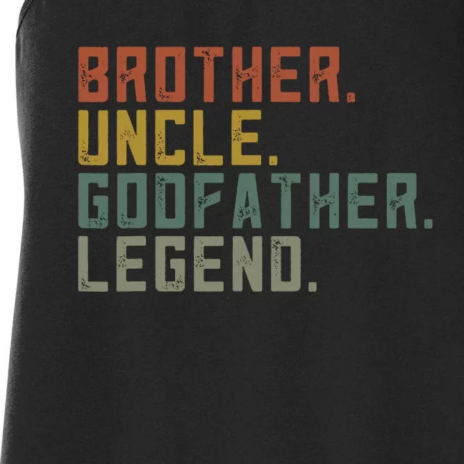 Brother Uncle Godfather Legend Fun Best Funny Uncle Women's Racerback Tank