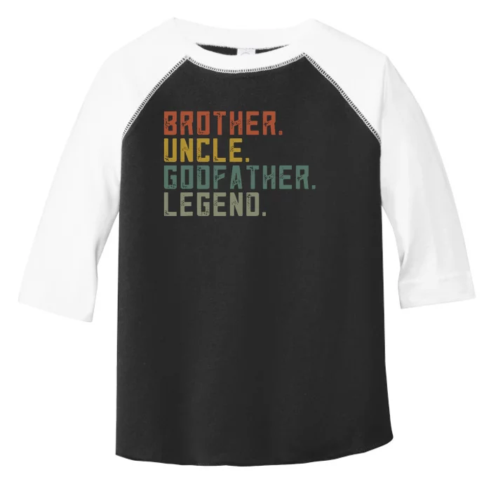 Brother Uncle Godfather Legend Fun Best Funny Uncle Toddler Fine Jersey T-Shirt