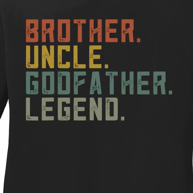 Brother Uncle Godfather Legend Fun Best Funny Uncle Ladies Long Sleeve Shirt