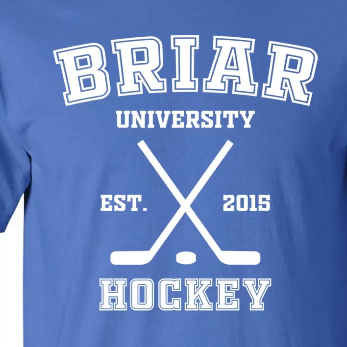 Briar University Hockey Off Campus Gift Tall T-Shirt