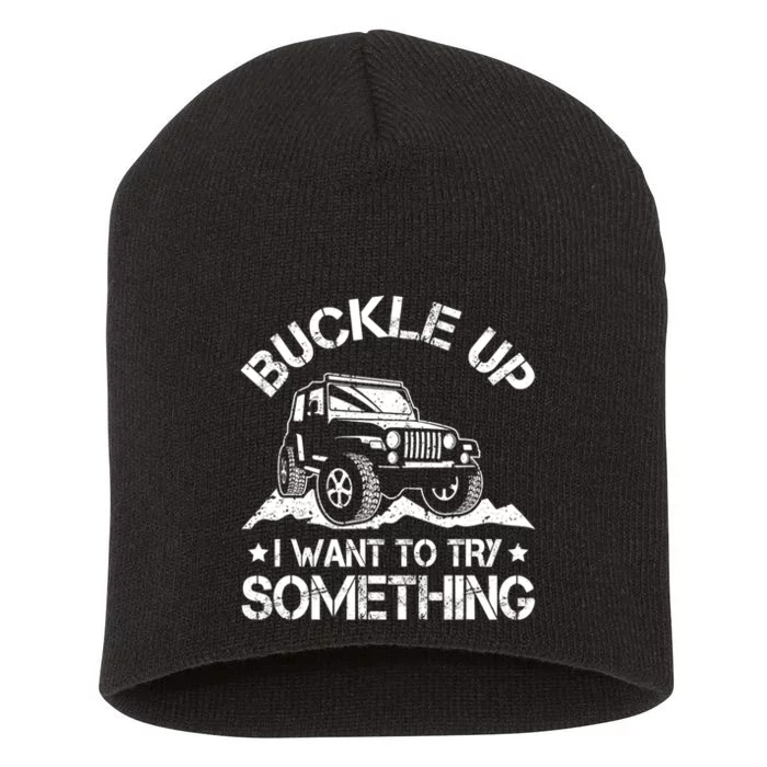 Buckle Up I Want To Try Something Funny Car Racing Short Acrylic Beanie