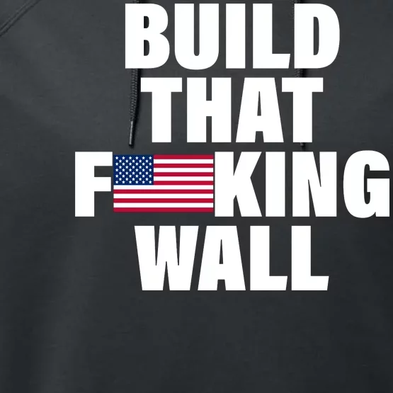 Build That F*cking Wall Performance Fleece Hoodie