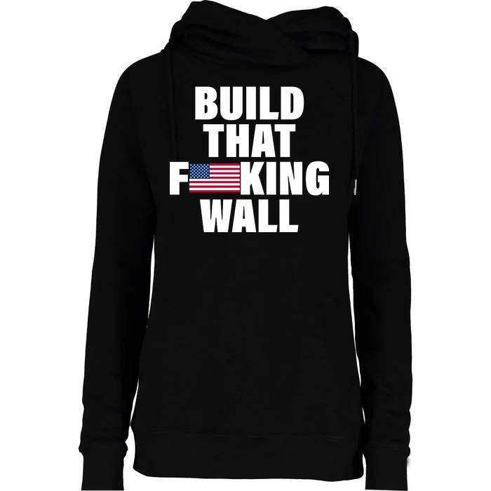 Build That F*cking Wall Womens Funnel Neck Pullover Hood