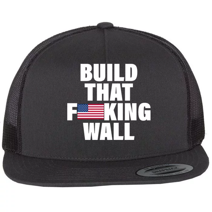 Build That F*cking Wall Flat Bill Trucker Hat