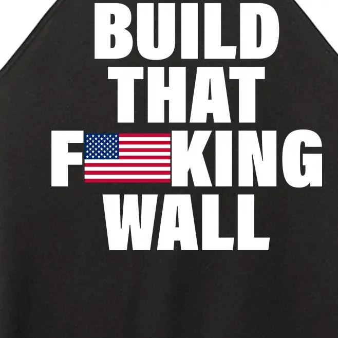 Build That F*cking Wall Women’s Perfect Tri Rocker Tank