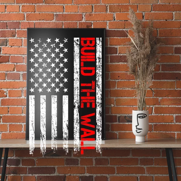 Build The Wall Distressed Flag Poster