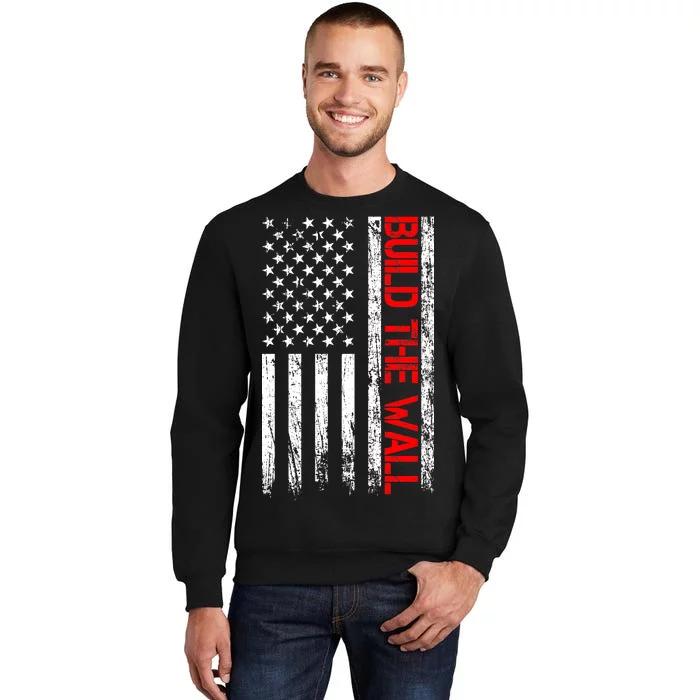 Build The Wall Distressed Flag Tall Sweatshirt