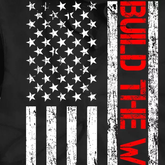 Build The Wall Distressed Flag Tie Dye Hoodie