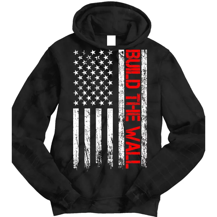 Build The Wall Distressed Flag Tie Dye Hoodie