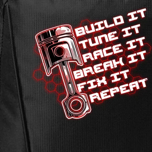 Build Tune Race Break Fix Repeat City Backpack