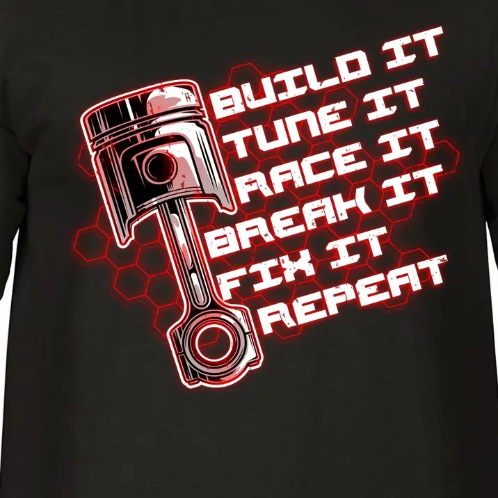 Build Tune Race Break Fix Repeat Comfort Colors T-Shirt