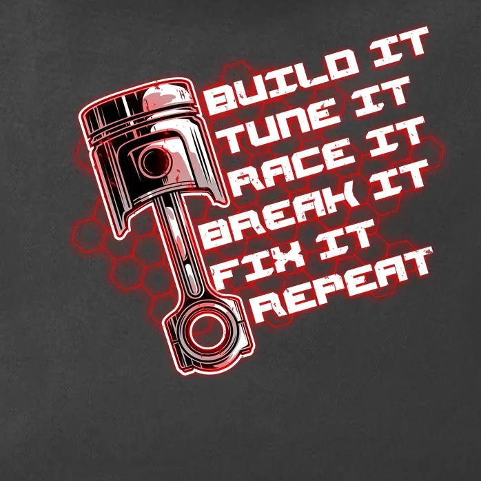 Build Tune Race Break Fix Repeat Zip Tote Bag