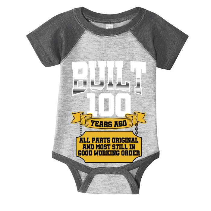 Built 100th Birthday All Original Part Infant Baby Jersey Bodysuit