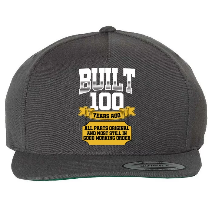 Built 100th Birthday All Original Part Wool Snapback Cap