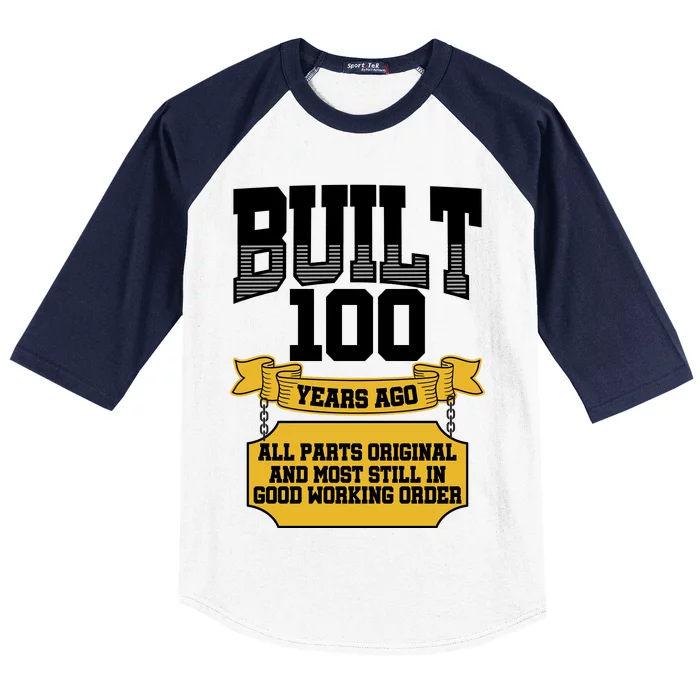 Built 100th Birthday All Original Part Baseball Sleeve Shirt