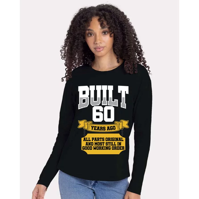 Built 60th Birthday All Original Part Womens Cotton Relaxed Long Sleeve T-Shirt