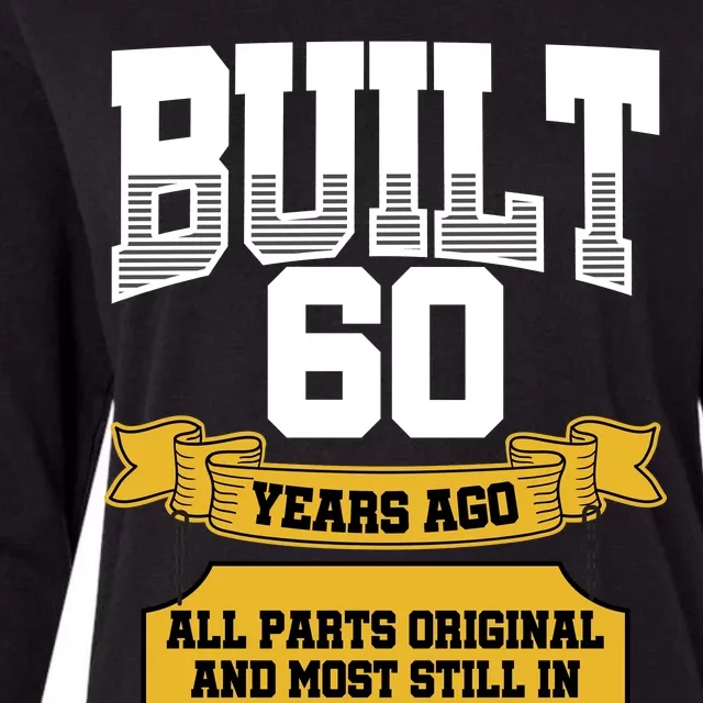 Built 60th Birthday All Original Part Womens Cotton Relaxed Long Sleeve T-Shirt