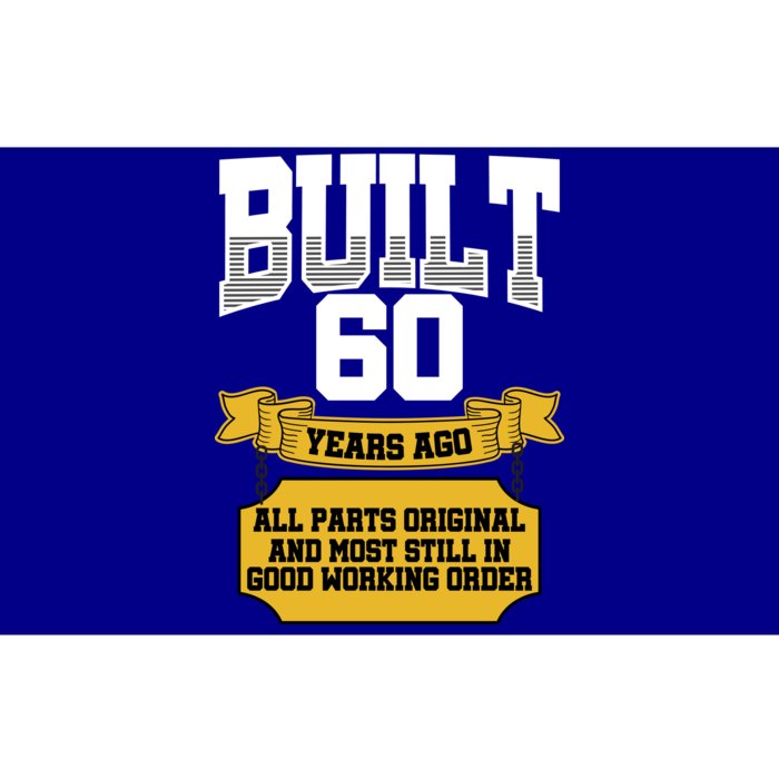 Built 60th Birthday All Original Part Bumper Sticker