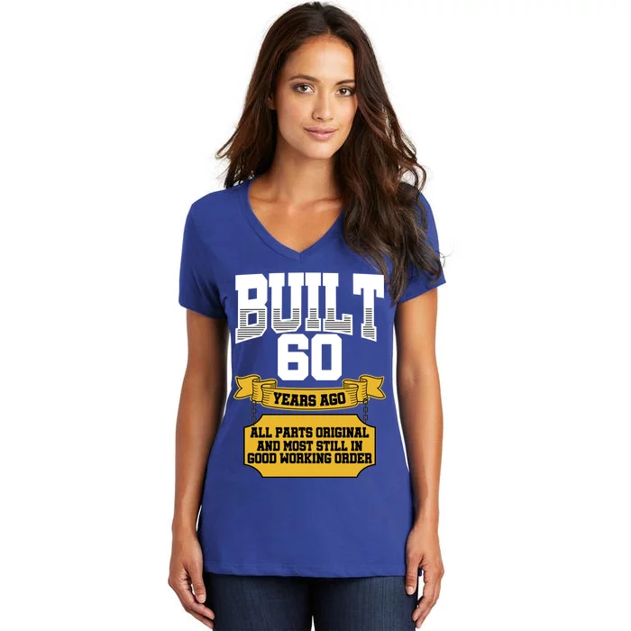 Built 60th Birthday All Original Part Women's V-Neck T-Shirt