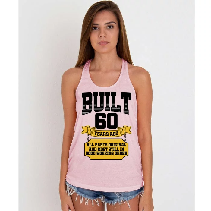 Built 60th Birthday All Original Part Women's Knotted Racerback Tank