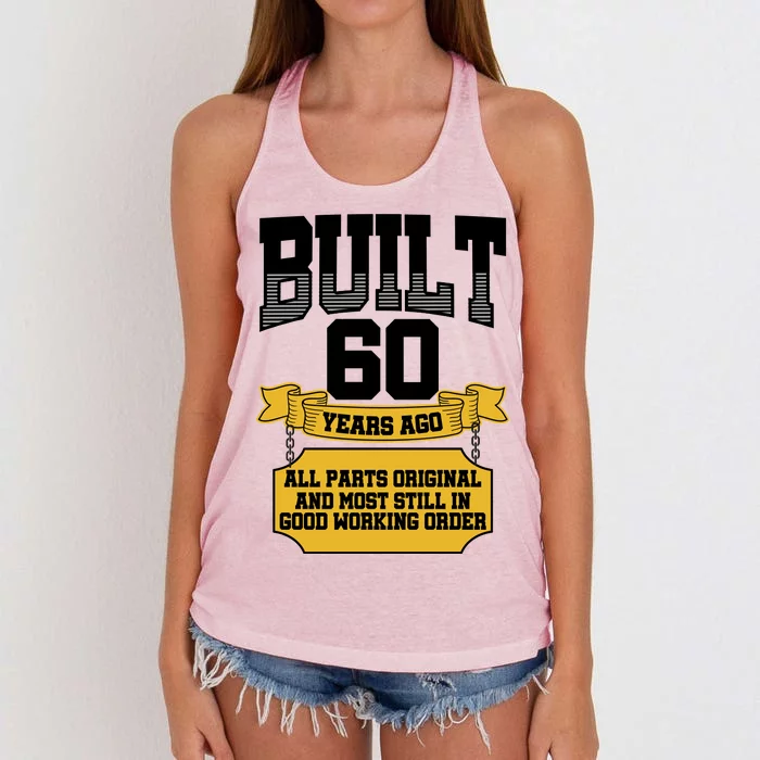 Built 60th Birthday All Original Part Women's Knotted Racerback Tank