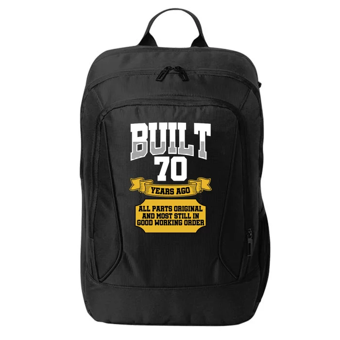 Built 70th Birthday All Original Part City Backpack