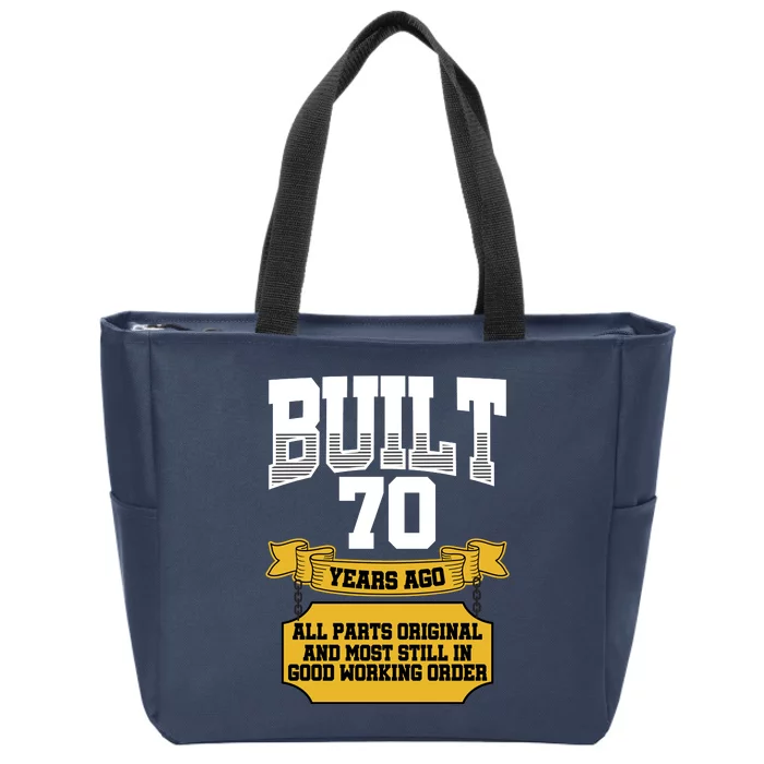 Built 70th Birthday All Original Part Zip Tote Bag