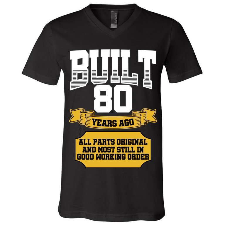 Built 80th Birthday All Original Part V-Neck T-Shirt