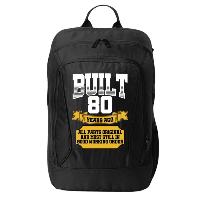 Built 80th Birthday All Original Part City Backpack