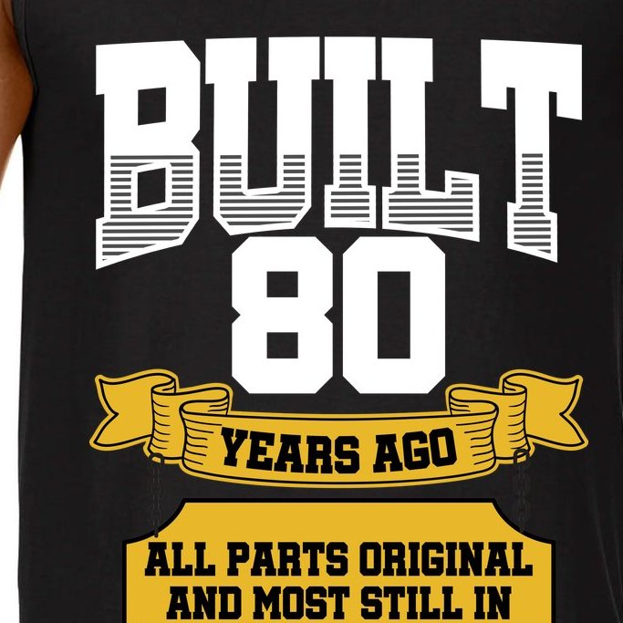Built 80th Birthday All Original Part Comfort Colors® Tank Top