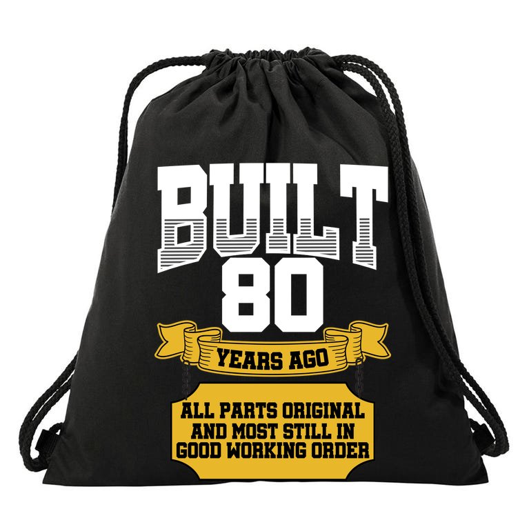Built 80th Birthday All Original Part Drawstring Bag