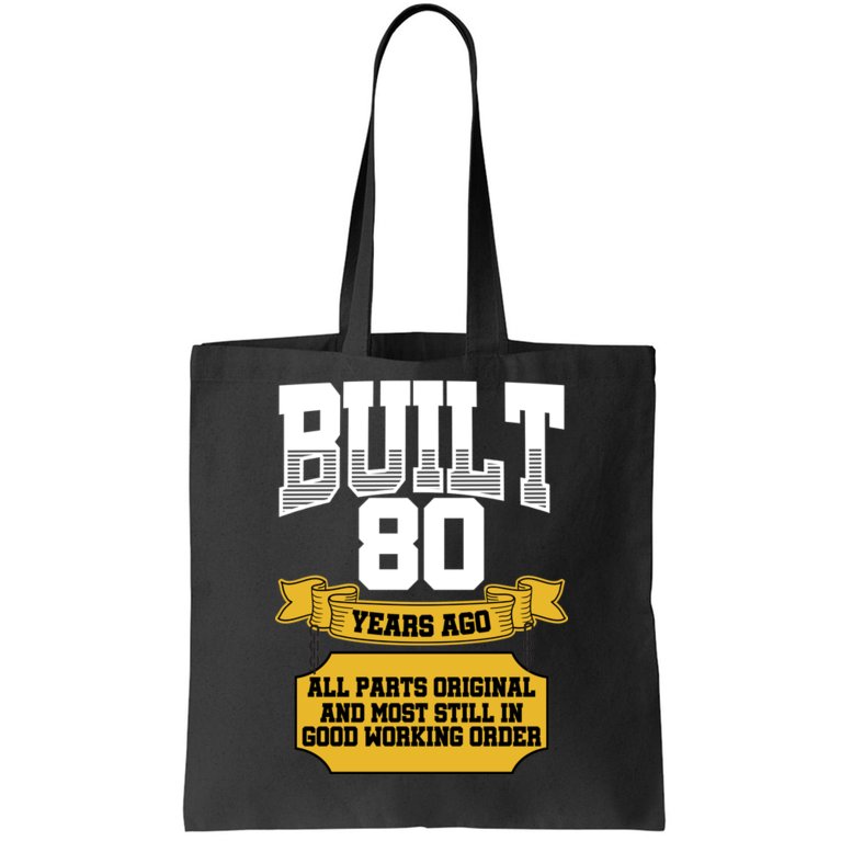 Built 80th Birthday All Original Part Tote Bag