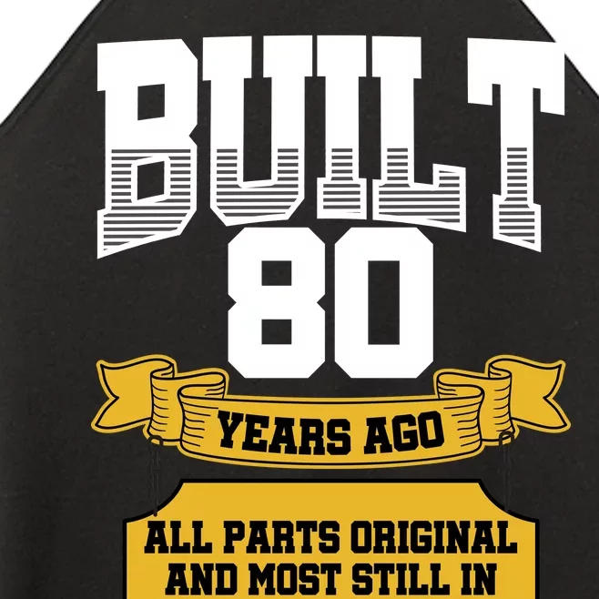 Built 80th Birthday All Original Part Women’s Perfect Tri Rocker Tank