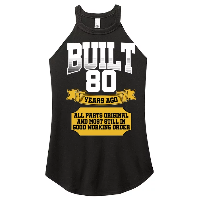 Built 80th Birthday All Original Part Women’s Perfect Tri Rocker Tank