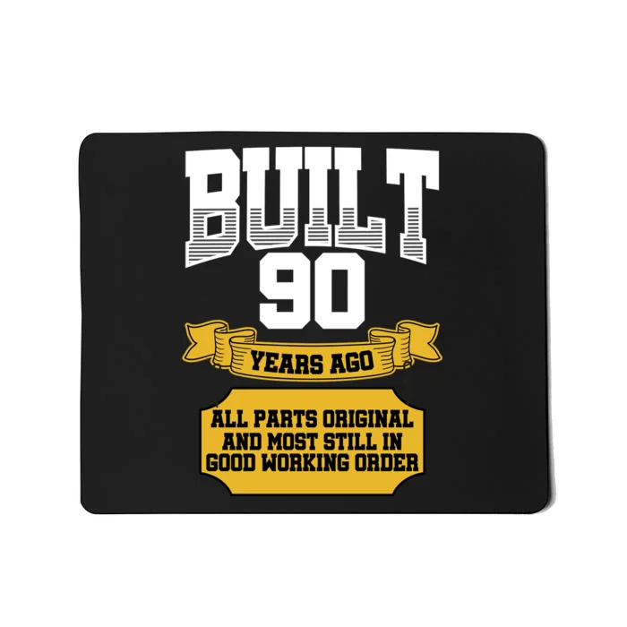 Built 90th Birthday All Original Part Mousepad