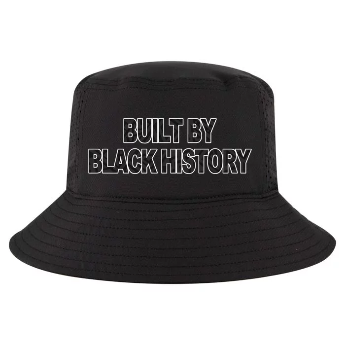 Built By Black History Black History Month Cool Comfort Performance Bucket Hat