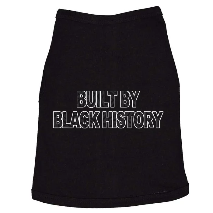 Built By Black History Black History Month Doggie Tank