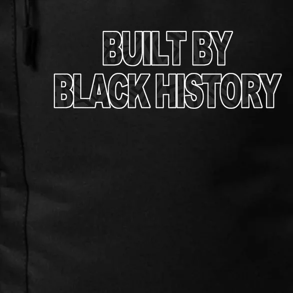 Built By Black History Black History Month Daily Commute Backpack