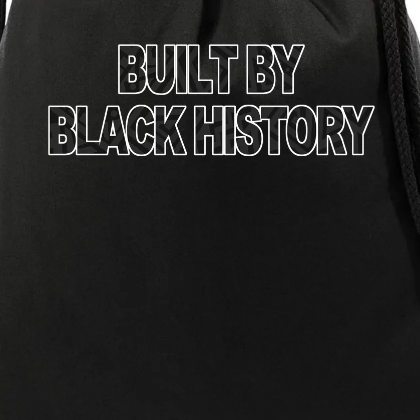 Built By Black History Black History Month Drawstring Bag