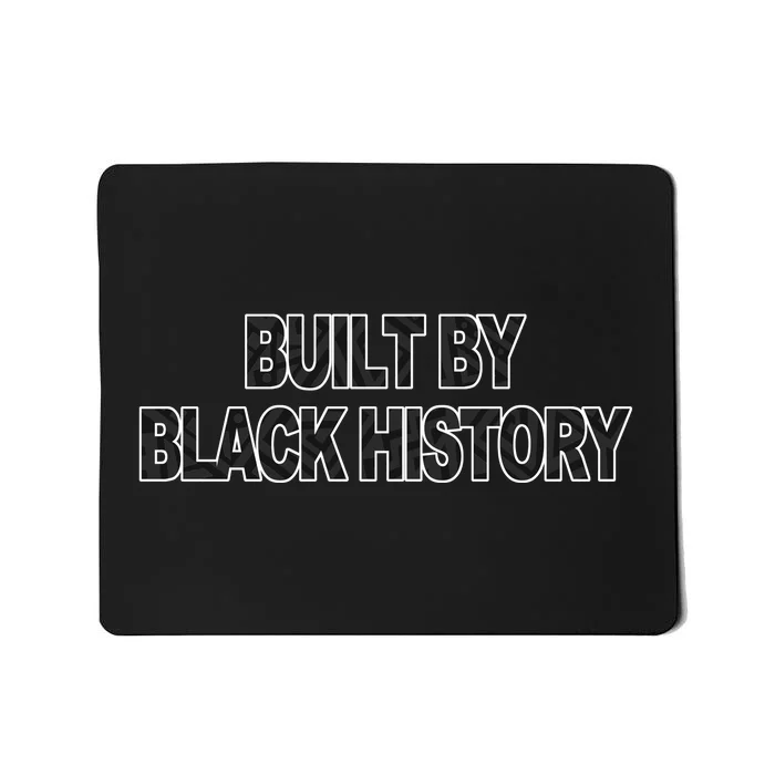 Built By Black History Black History Month Mousepad