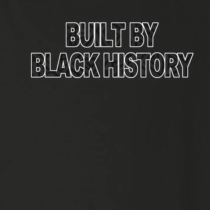 Built By Black History Black History Month Toddler Long Sleeve Shirt