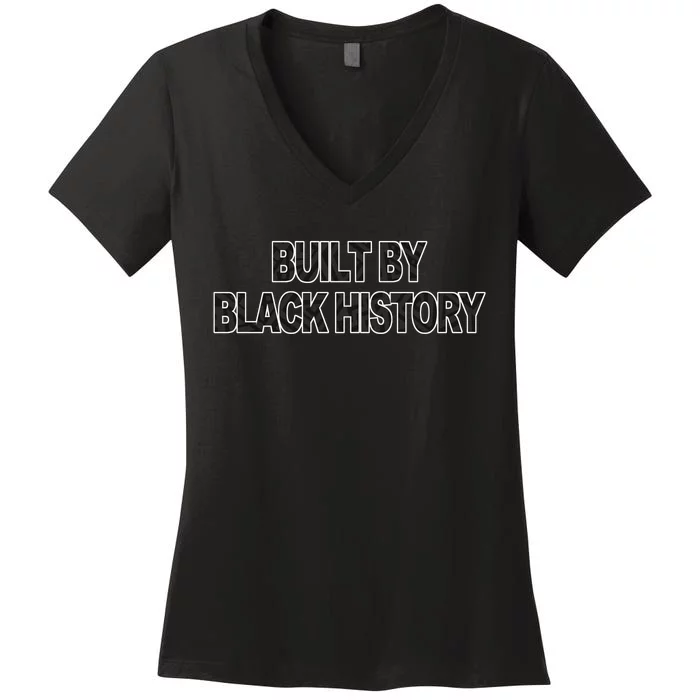 Built By Black History Women's V-Neck T-Shirt