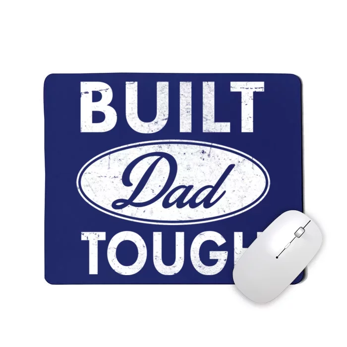 Built Dad Tough Car Logo Mousepad