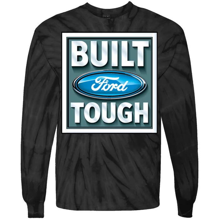 Built Ford Tough Tie-Dye Long Sleeve Shirt