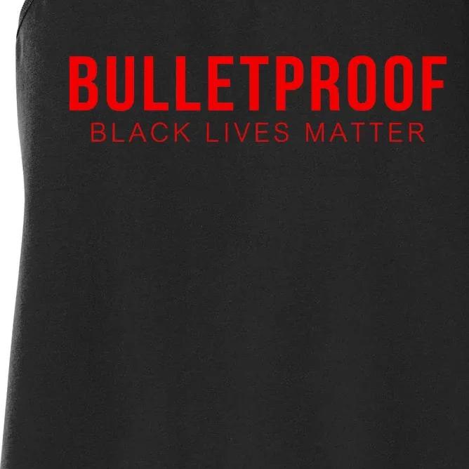 Bulletproof Black Lives Matter Logo Women's Racerback Tank