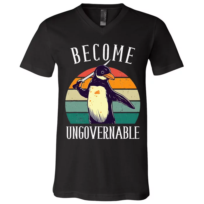 Become Ungovernable Meme Funny Penguin V-Neck T-Shirt