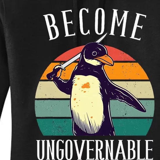 Become Ungovernable Meme Funny Penguin Women's Pullover Hoodie