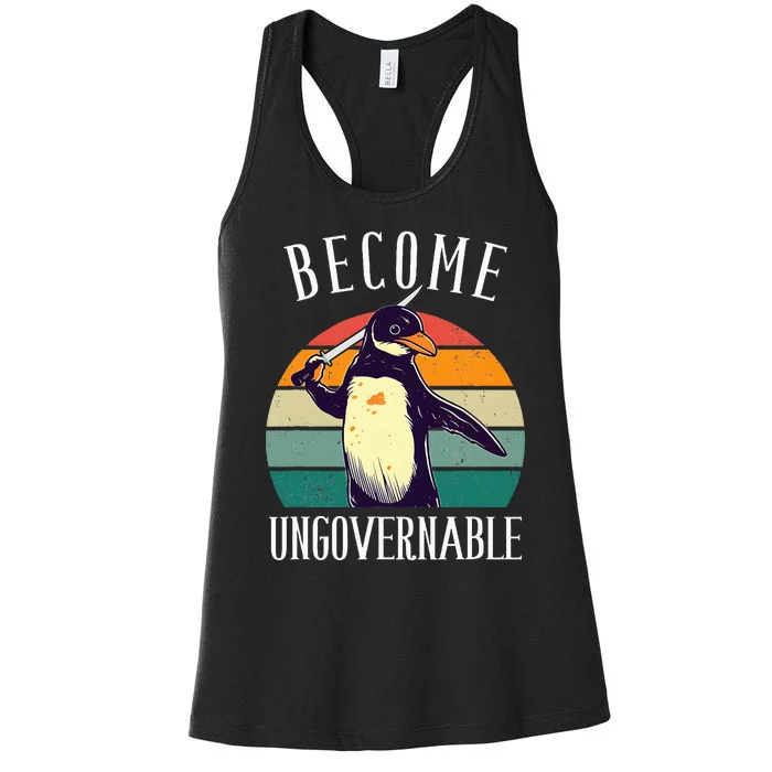 Become Ungovernable Meme Funny Penguin Women's Racerback Tank